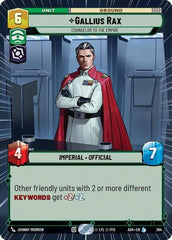 Gallius Rax - Counselor to the Empire - 364 - Legendary (Hyperspace) - Ashes of the Empire