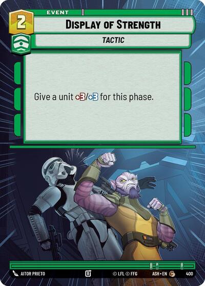 Display of Strength - 400 - Common (Hyperspace) - Ashes of the Empire