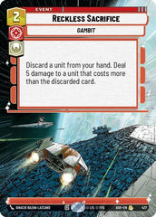 Reckless Sacrifice - 427 - Rare (Hyperspace) - Ashes of the Empire
