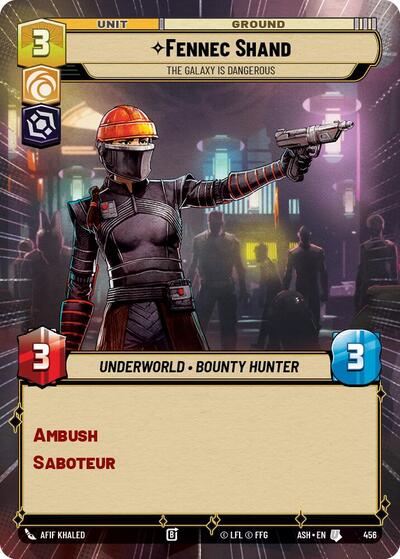 Fennec Shand - The Galaxy Is Dangerous - 456 - Uncommon (Hyperspace) - Ashes of the Empire