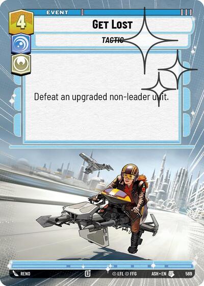 Get Lost - 569 - Uncommon (Hyperspace Foil) - Ashes of the Empire