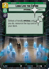 Long Live the Empire - 605 - Uncommon (Hyperspace Foil) - Ashes of the Empire