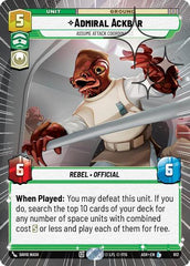 Admiral Ackbar - Assume Attack Coordinates - 612 - Legendary (Hyperspace Foil) - Ashes of the Empire