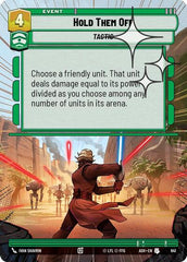 Hold Them Off - 641 - Uncommon (Hyperspace Foil) - Ashes of the Empire