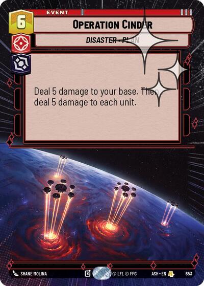 Operation Cinder - 653 - Rare (Hyperspace Foil) - Ashes of the Empire