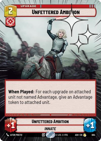 Unfettered Ambition - 684 - Rare (Hyperspace Foil) - Ashes of the Empire