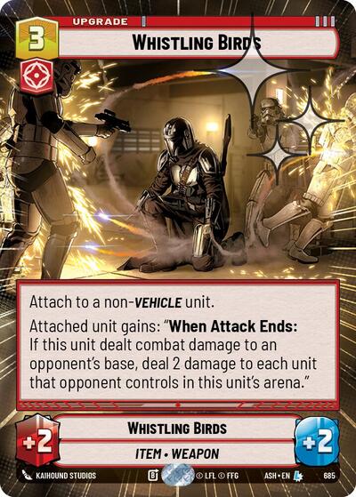 Whistling Birds - 685 - Legendary (Hyperspace Foil) - Ashes of the Empire