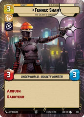 Fennec Shand - The Galaxy Is Dangerous - 694 - Uncommon (Hyperspace Foil) - Ashes of the Empire