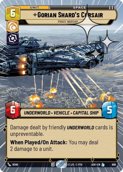 Gorian Shard's Corsair - Pirate Warship - 698 - Legendary (Hyperspace Foil) - Ashes of the Empire