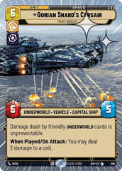 Gorian Shard's Corsair - Pirate Warship - 698 - Legendary (Hyperspace Foil) - Ashes of the Empire
