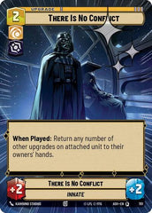 There Is No Conflict - 701 - Special (Hyperspace Foil) - Ashes of the Empire