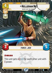 Kelleran Beq - Where are the Others? - 708 - Legendary (Hyperspace Foil) - Ashes of the Empire