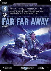 Far Far Away - 814 - Uncommon (Prestige) - Ashes of the Empire