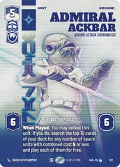 Admiral Ackbar - Assume Attack Coordinates - 822 - Legendary (Prestige) - Ashes of the Empire