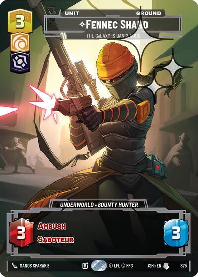 Fennec Shand - The Galaxy Is Dangerous - 875 - Uncommon (Prestige Foil) - Ashes of the Empire
