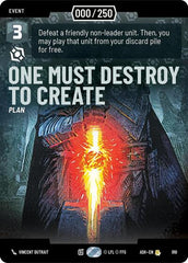 One Must Destroy to Create (Serialized) - 910 - Rare - Ashes of the Empire