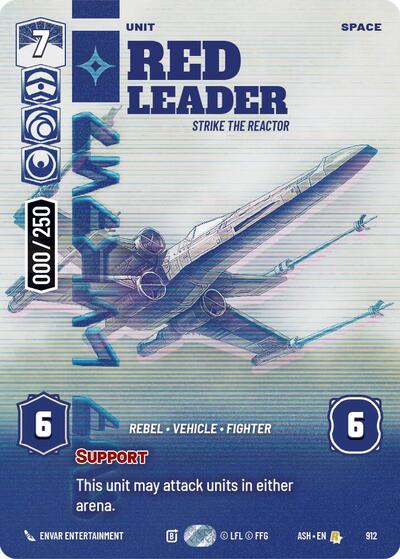 Red Leader - Strike the Reactor (Serialized) - 912 - Rare - Ashes of the Empire