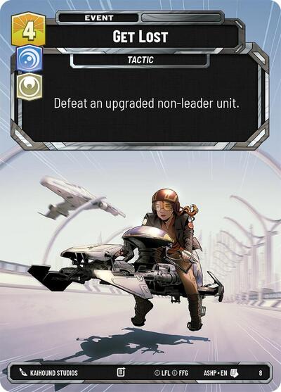 Get Lost - 8 - Uncommon - Ashes of the Empire - Weekly Play Promos