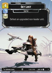 Get Lost - 8 - Uncommon - Ashes of the Empire - Weekly Play Promos
