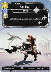 Get Lost - 28 - Uncommon (Foil) - Ashes of the Empire - Weekly Play Promos