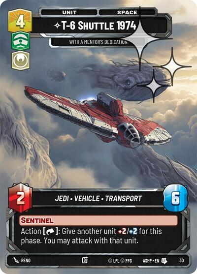 T-6 Shuttle 1974 - With a Mentor's Dedication - 30 - Uncommon (Foil) - Ashes of the Empire - Weekly Play Promos