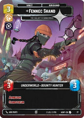 Fennec Shand - The Galaxy Is Dangerous - 37 - Uncommon (Foil) - Ashes of the Empire - Weekly Play Promos