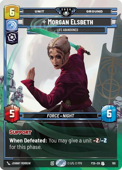Morgan Elsbeth - Life Abandoned - 168 - Uncommon - Galactic Championship 2026