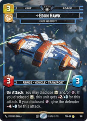 Ebon Hawk - Cause and Effect - 186 - Rare - Galactic Championship 2026