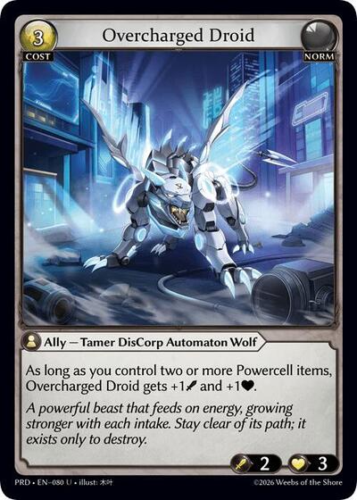 Overcharged Droid - 080 - Uncommon - .asphodel/paradise