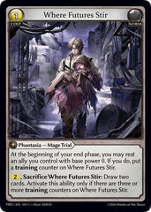 Where Futures Stir - 101 - Uncommon - .asphodel/paradise