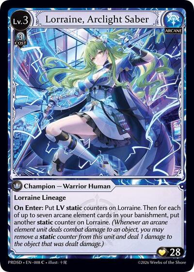 Lorraine, Arclight Saber - 008 - Common - .asphodel/paradise Starter Decks