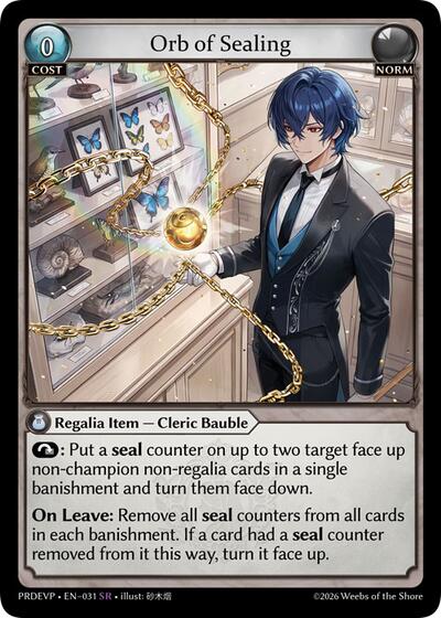 Orb of Sealing - 031 - Super Rare - .asphodel/paradise Event Pack