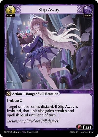 Slip Away - 032 - Super Rare - .asphodel/paradise Event Pack