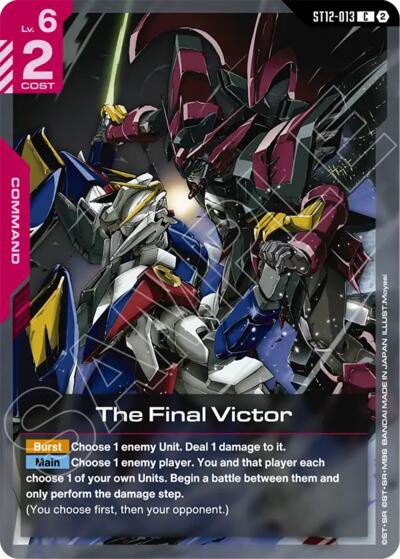 The Final Victor - ST12-013 - COMMON - Starter Deck 12: Raging Onslaught