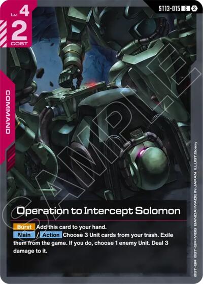 Operation to Intercept Solomon - ST13-015 - COMMON - Starter Deck 13: Silent Barrage