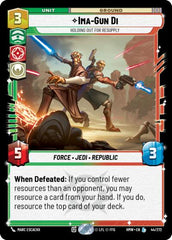 Ima-Gun Di - Holding Out For Resupply - 44/272 - Legendary - Homeworlds