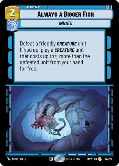 Always a Bigger Fish - 99/272 - Rare - Homeworlds