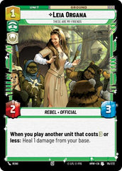 Leia Organa - These Are My Friends - 115/272 - Uncommon - Homeworlds