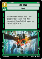 Log Trap - 149/272 - Uncommon - Homeworlds