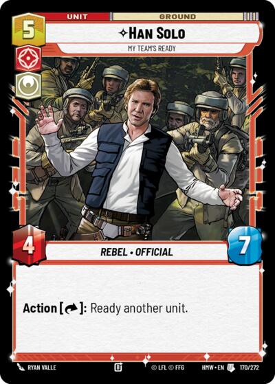 Han Solo - My Team's Ready - 170/272 - Uncommon - Homeworlds