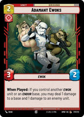 Adamant Ewoks - 177/272 - Common - Homeworlds