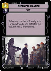 Forced Pacification - 253/272 - Uncommon - Homeworlds