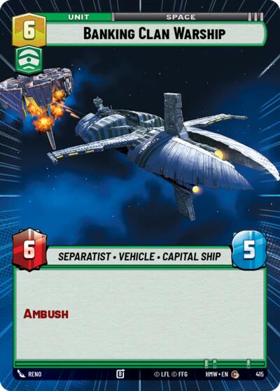 Banking Clan Warship - 415 - Common (Hyperspace) - Homeworlds