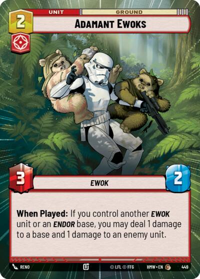 Adamant Ewoks - 449 - Common (Hyperspace) - Homeworlds