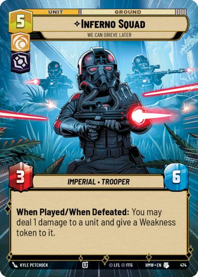 Inferno Squad - We Can Grieve Later - 474 - Uncommon (Hyperspace) - Homeworlds