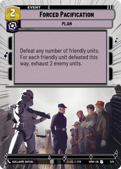 Forced Pacification - 525 - Uncommon (Hyperspace) - Homeworlds