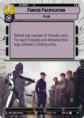 Forced Pacification - 525 - Uncommon (Hyperspace) - Homeworlds