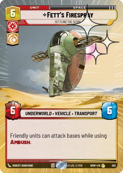 Fett's Firespray - Settling the Score - 563 - Rare (Hyperspace Foil) - Homeworlds