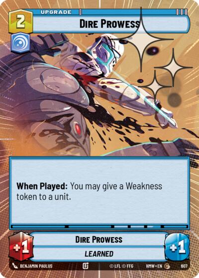 Dire Prowess - 607 - Common (Hyperspace Foil) - Homeworlds