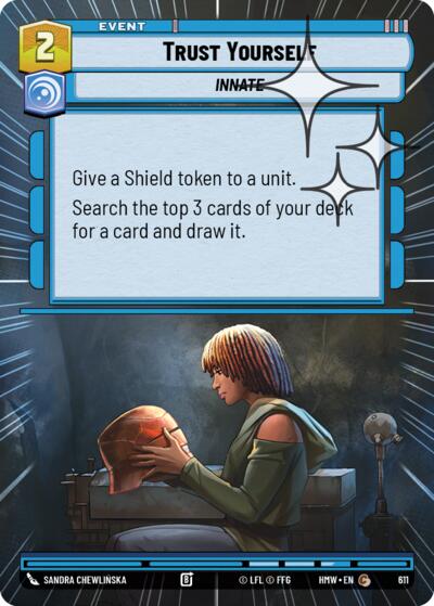 Trust Yourself - 611 - Common (Hyperspace Foil) - Homeworlds